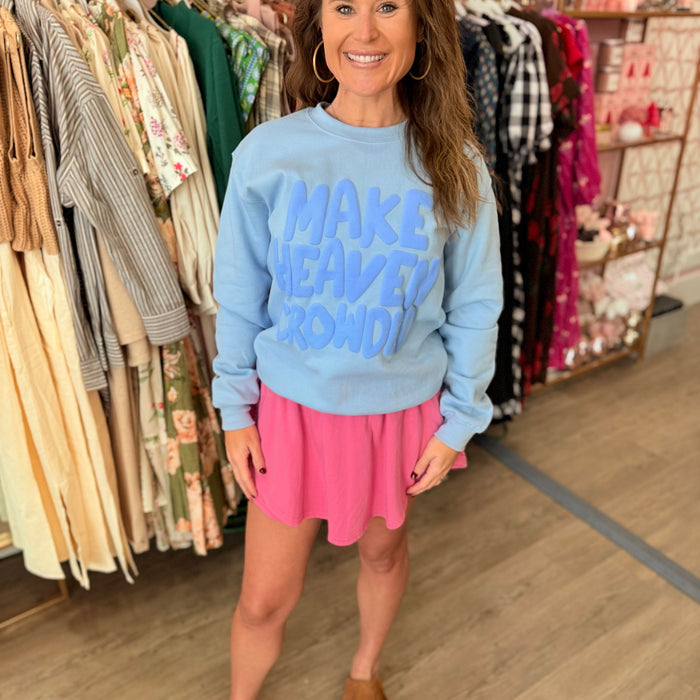 Make Heaven Crowded Puff Sweatshirt